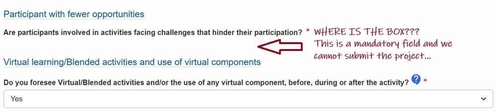 Screenshot of an Erasmus+ application form with a handwritten note: the mandatory “participants with fewer opportunities” answer box is missing, so the project cannot be submitted.